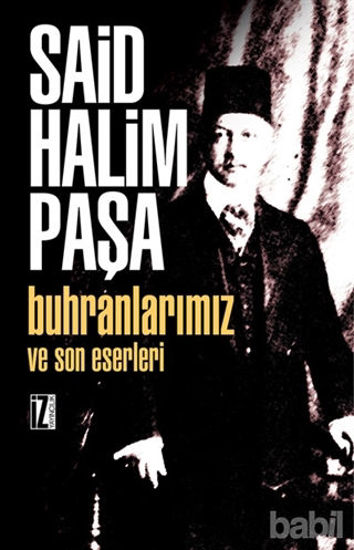 Picture of Buhranlarımız ve Son Eserleri