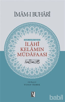 Picture of Hadis-i Şerifler Işığında İlahi Kelamın Müdafaası