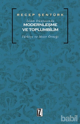Picture of İslam Dünyasında Modernleşme ve Toplumbilim