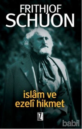Picture of İslam ve Ezeli Hikmet