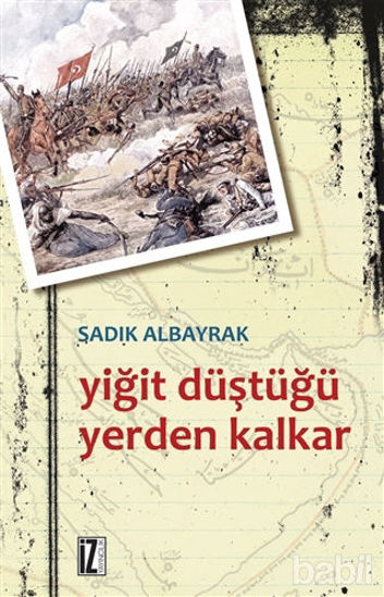 Picture of Yiğit Düştüğü Yerden Kalkar
