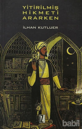 Picture of Yitirilmiş Hikmeti Ararken