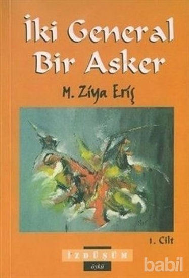 Picture of İki General Bir Asker 1. Cilt