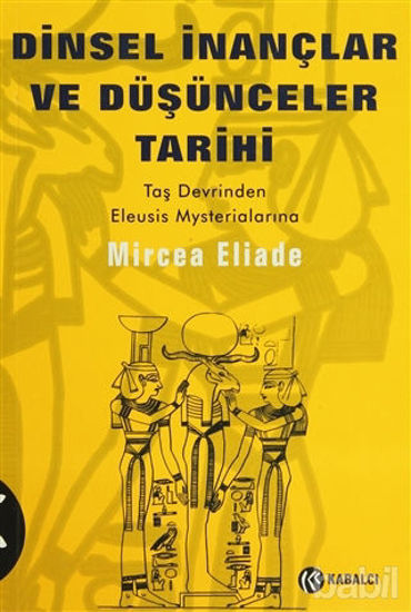 Picture of Dinsel İnançlar ve Düşünceler Tarihi Cilt 1