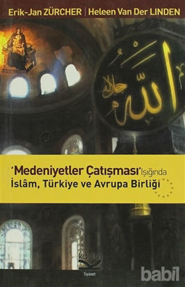 Picture of Medeniyetler Çatışması Işığında İslam, Türkiye ve Avrupa Birliği