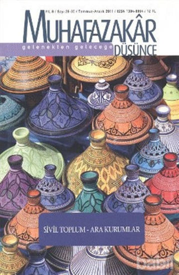 Picture of Muhafazakar Düşünce Dergisi Sayı: 29-30 Yıl: 8 Temmuz-Aralık 2011