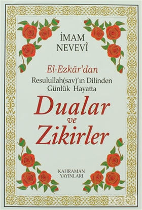 Picture of El-Ezkar’dan Resulullah(sav)’ın Dilinden Günlük Hayatta Dualar ve Zikirler