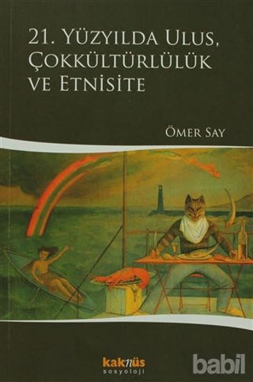 Picture of 21. Yüzyılda Ulus, Çokkültürlülük ve Etnisite