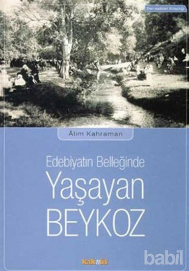 Picture of Edebiyatın Belleğinde Yaşayan Beykoz