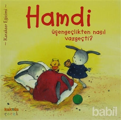 Picture of Hamdi Üşengeçlikten Nasıl Vazgeçti?