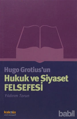 Picture of Hugo Grotius’un Hukuk ve Siyaset Felsefesi