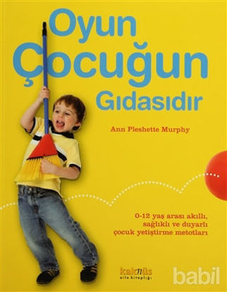 Picture of Oyun Çocuğun Gıdasıdır