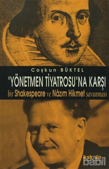 Picture of Yönetmen Tiyatrosu’na Karşı Bir Shakespeare ve Nazım Hikmet Savunması