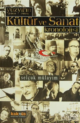 Picture of Yüzyılın (1900 - 1999) Kültür ve Sanat Kronolojisi