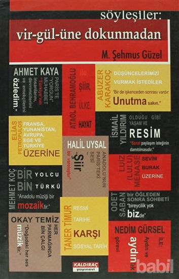 Picture of Söyleşiler: Vir-gül-üne Dokunmadan