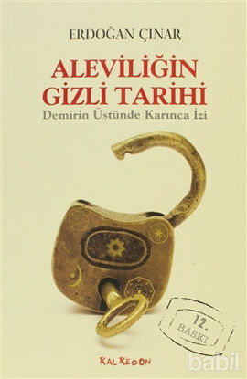 Picture of Aleviliğin Gizli Tarihi Demirin Üstünde Karınca İzi