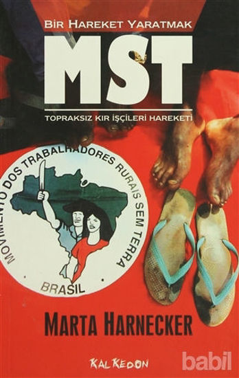 Picture of Bir Hareket Yaratmak MST Brezilya Topraksız Kır İşçileri Hareketi