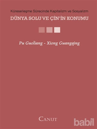 Picture of Küreselleşme Sürecinde Kapitalizm ve Sosyalizm - Dünya Solu ve Çin’in Konumu