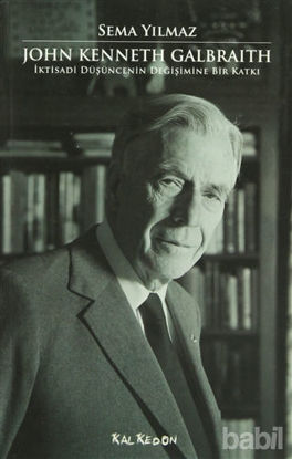 Picture of John Kenneth Galbraith İktisadi Düşüncenin Değişimine Bir Katkı