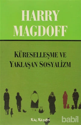 Picture of Küreselleşme ve Yaklaşan Sosyalizm