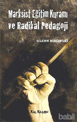 Picture of Marksist Eğitim Kuramı ve Radikal Pedagoji