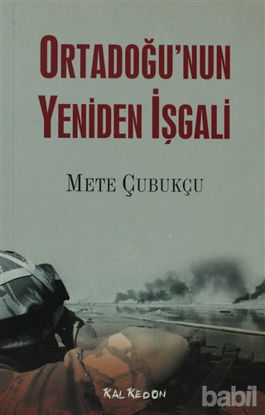 Picture of Ortadoğu’nun Yeniden İşgali