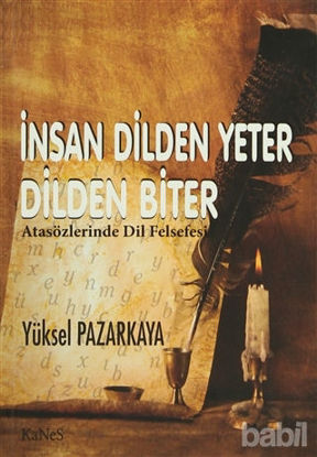 Picture of İnsan Dilden Yeter Dilden Biter