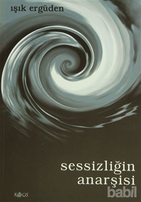 Picture of Sessizliğin Anarşisi