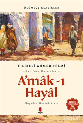 Picture of A’mak-ı Hayal (Günümüz Türkçesiyle Tam Metin)
