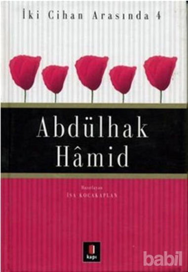 Picture of İki Cihan Arasında 4: Abdülhak Hamid