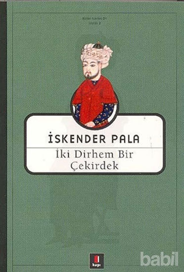 Picture of İki Dirhem Bir Çekirdek