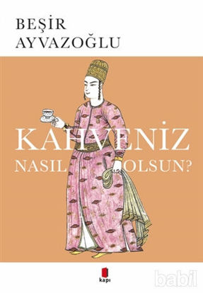 Picture of Kahveniz Nasıl Olsun?