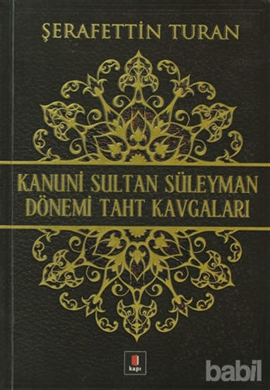 Picture of Kanuni Sultan Süleyman Dönemi Taht Kavgaları
