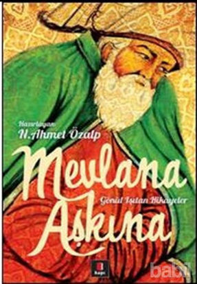 Picture of Mevlana Aşkına - Gönül Işıtan Hikayeler