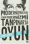 Picture of Modernizmin Oyunu Oyunun Modernizmi: Tanpınar’da Oyun