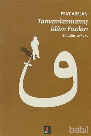 Picture of Tamamlanmamış İslam Yazıları