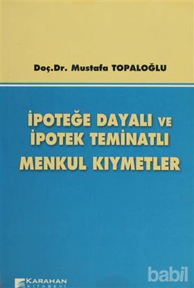 Picture of İpoteğe Dayalı ve İpotek Teminatlı Menkul Kıymetler