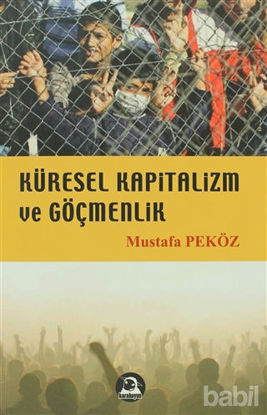 Picture of Küresel Kapitalizm ve Göçmenlik