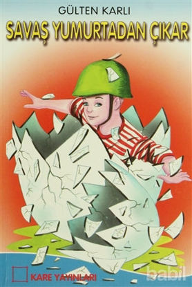 Picture of Savaş Yumurtadan Çıkar