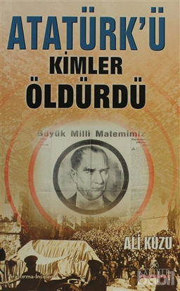 Picture of Atatürk’ü Kimler Öldürdü?