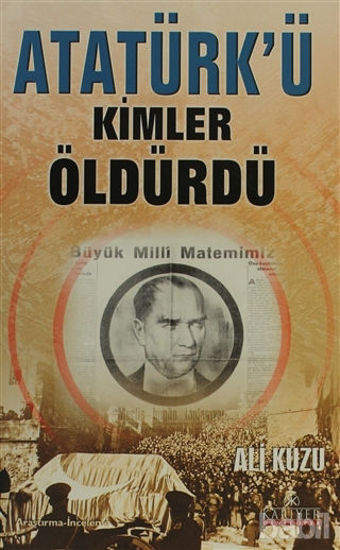 Picture of Atatürk’ü Kimler Öldürdü?