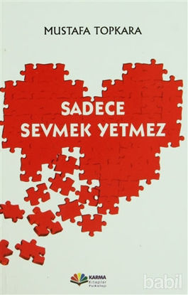 Picture of Sadece Sevmek Yetmez