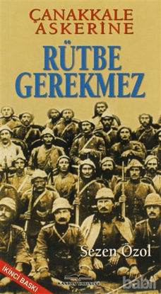 Picture of Çanakkale Askerine Rütbe Gerekmez