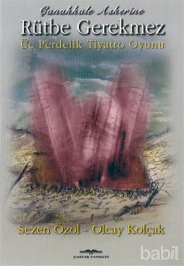 Picture of Çanakkale Askerine Rütbe Gerekmez 3 Perdelik Tiyatro Oyunu