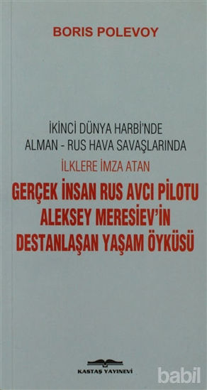 Picture of Aleksey Meresiev’in Destanlaşan Yaşam Öyküsü