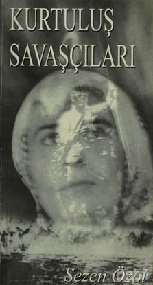 Picture of Kurtuluş Savaşçıları