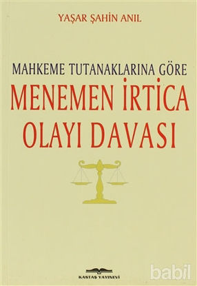Picture of Mahkeme Tutanaklarına Göre Menemen İrtica Olayı Davası
