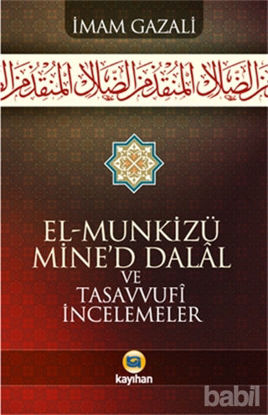 Picture of El - Munkizü Mine’d Dalal Ve Tasavvufi İncelemeler