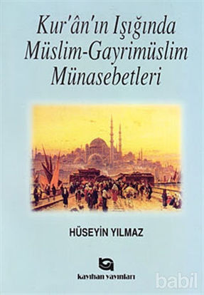 Picture of Kur’an’ın Işığında Müslim - Gayrimüslim Münasebetleri