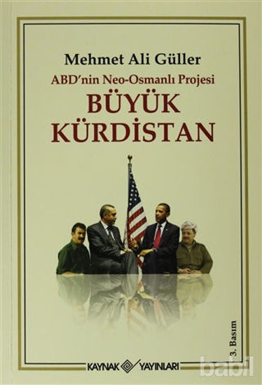 Picture of ABD’nin Neo - Osmanlı Projesi Büyük Kürdistan